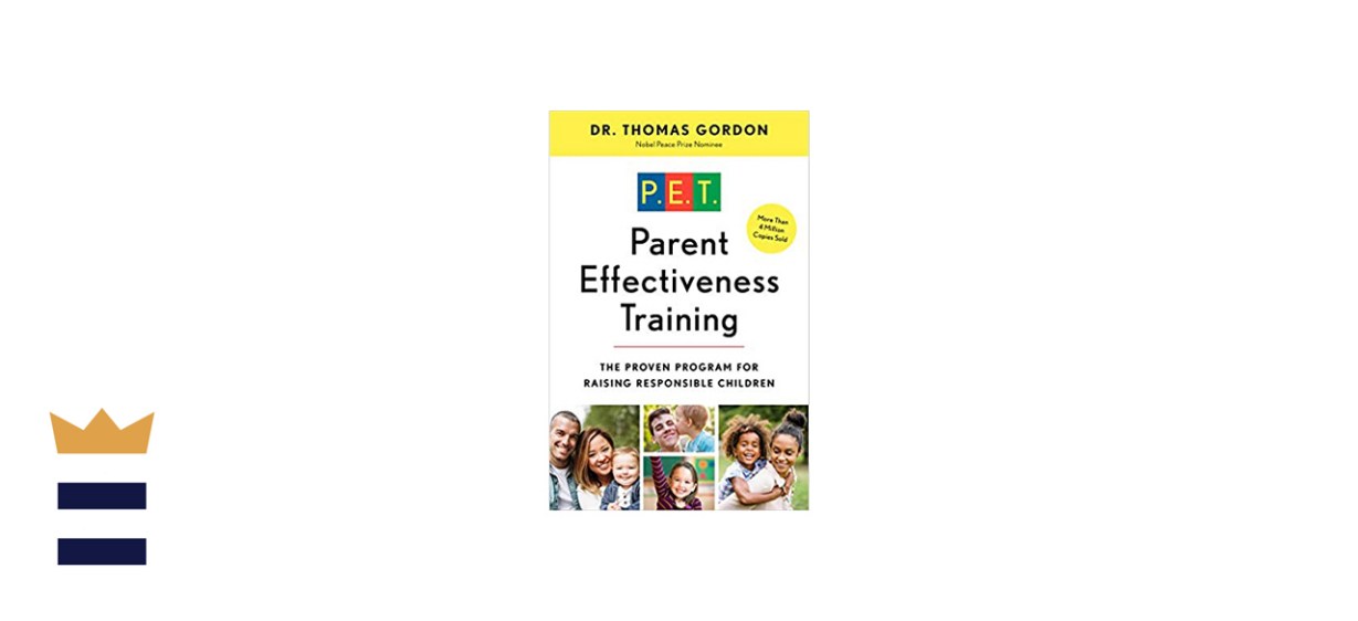 &quot;Parent Effectiveness Training&quot; by Dr. Thomas Gordon