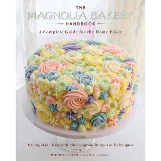 Harper The Magnolia Bakery Handbook: A Complete Guide for the Home Baker