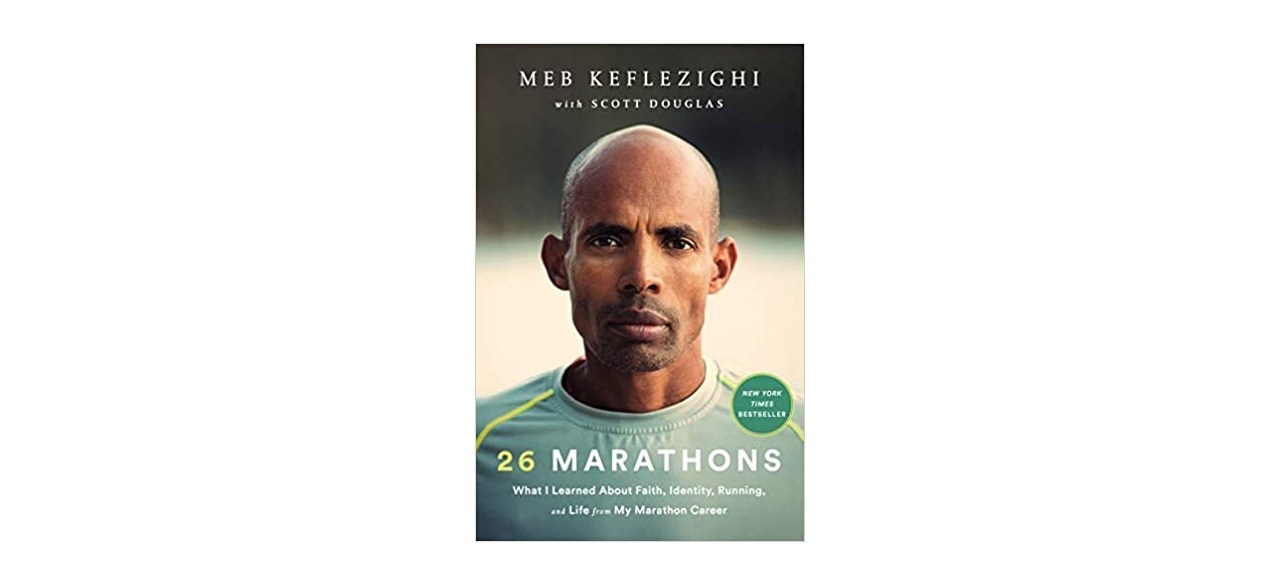 “26 Marathons” by Meb Keflezighi and Scott Douglas