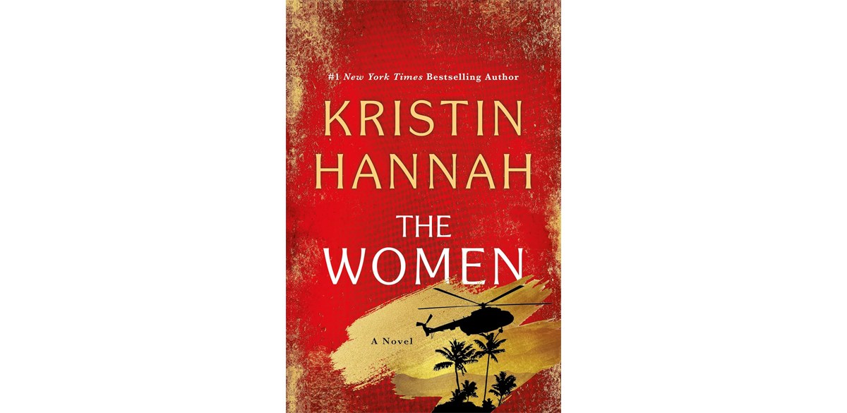 The Women by Kristin Hannah