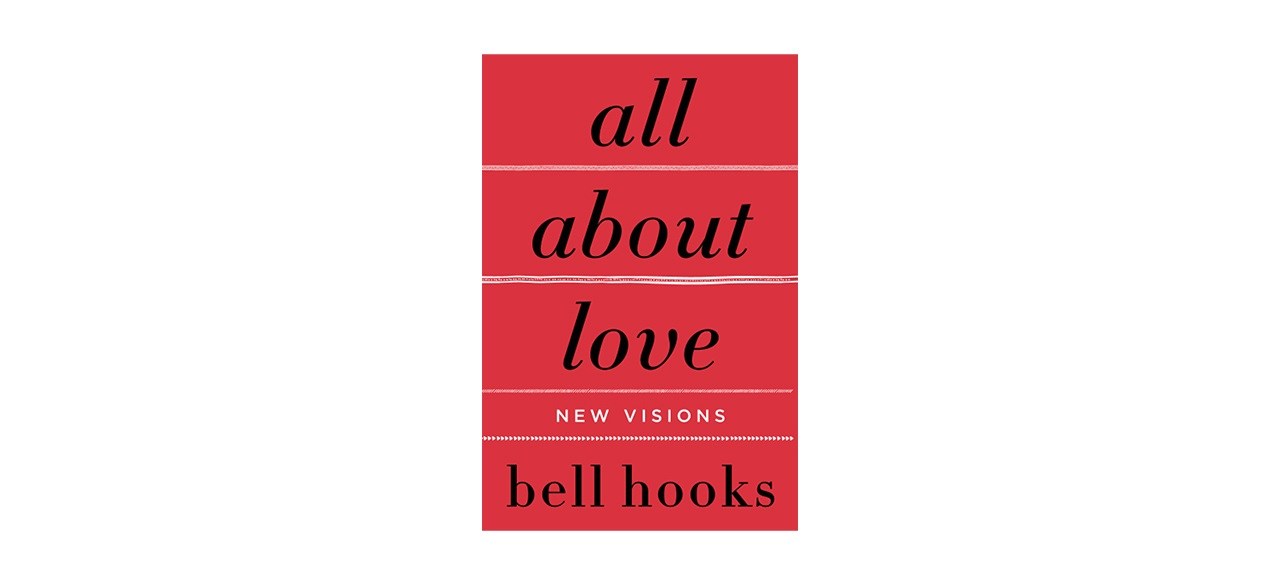 all about love new visions bell hooks