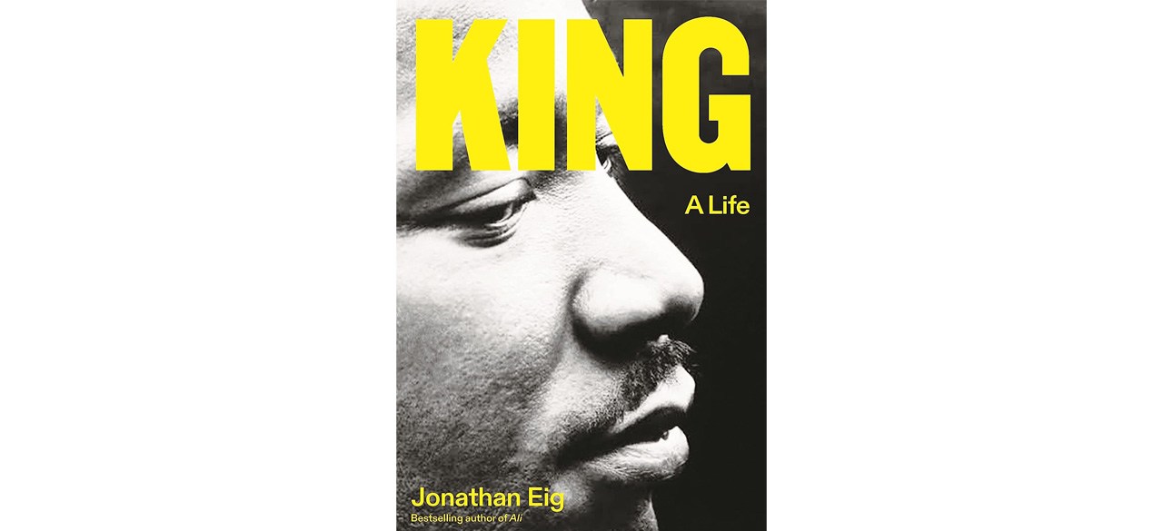 Best King: A Life, by Jonathan Eig