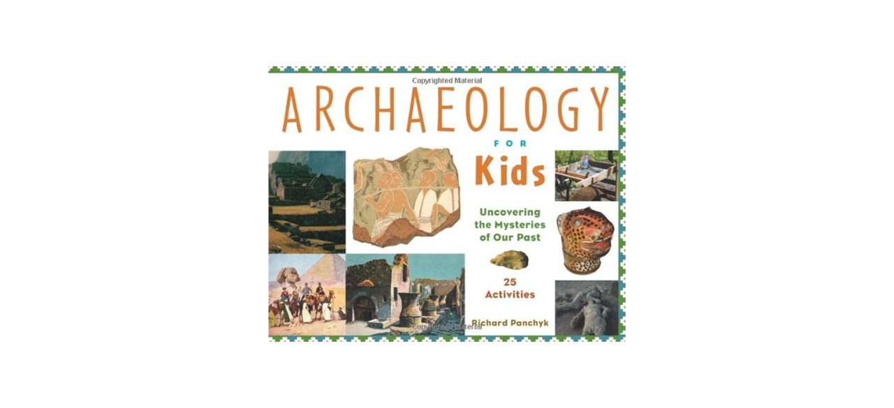 Best Archaeology for Kids-Uncovering the Mysteries of Our Past