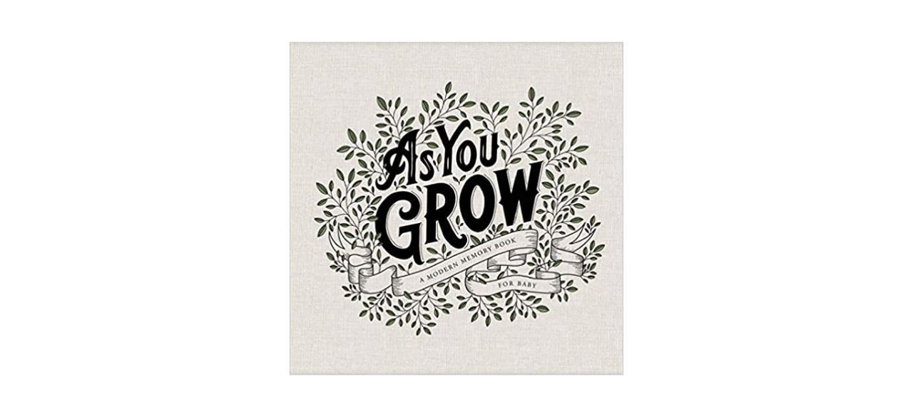 As You Grow: A Modern Memory Book for Baby