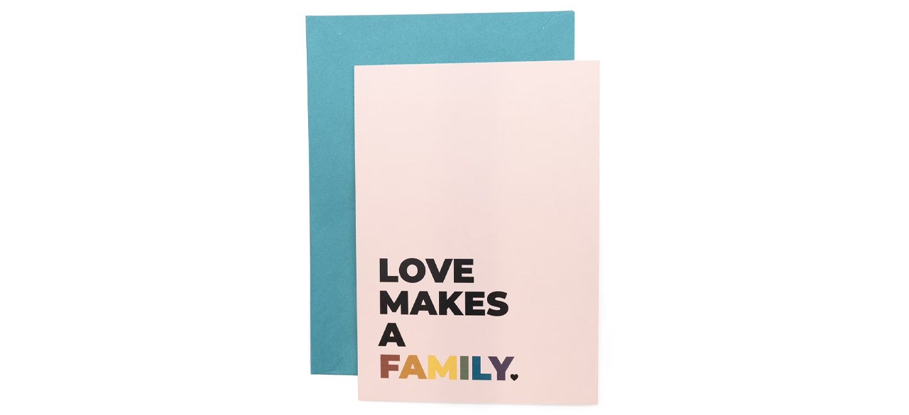 Gay Pride Apparel Love Makes a Family Pride Greeting Card