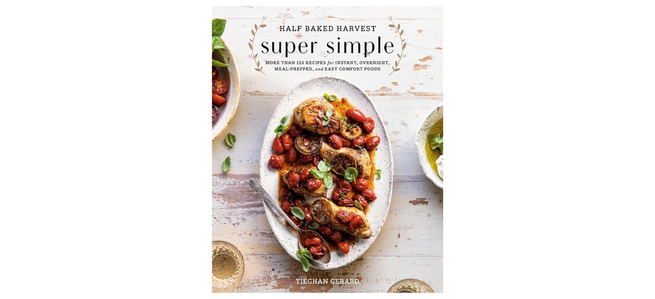 “Half Baked Harvest Super Simple”