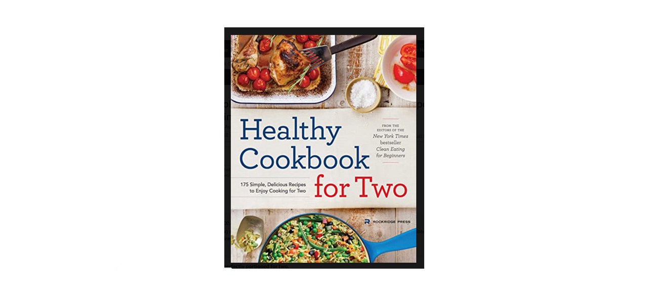 best "Healthy Cookbook for Two: 175 Simple, Delicious, Recipes to Enjoy Cooking for Two" by Michelle Anderson