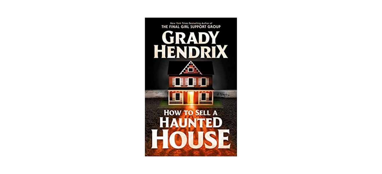 Best How to Sell a Haunted House by Grady Hendrix