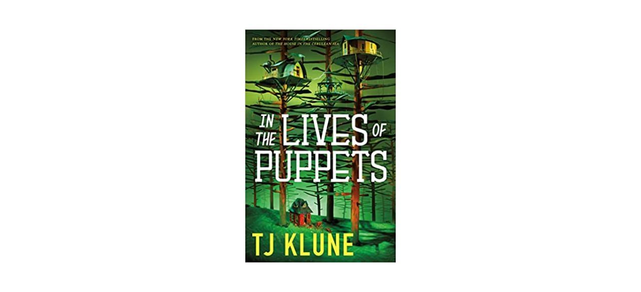 Best In the Lives of Puppets by TJ Klune