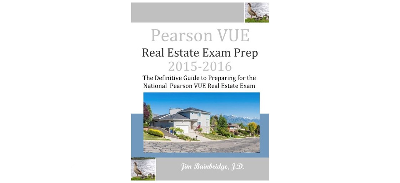 Pearson VUE Real Estate Exam Prep by Jim Bainbridge