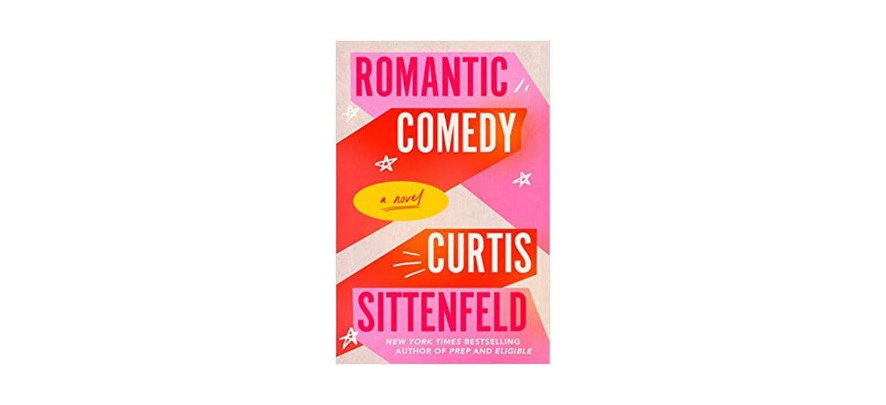 Best Romantic Comedy by Curtis Sittenfeld