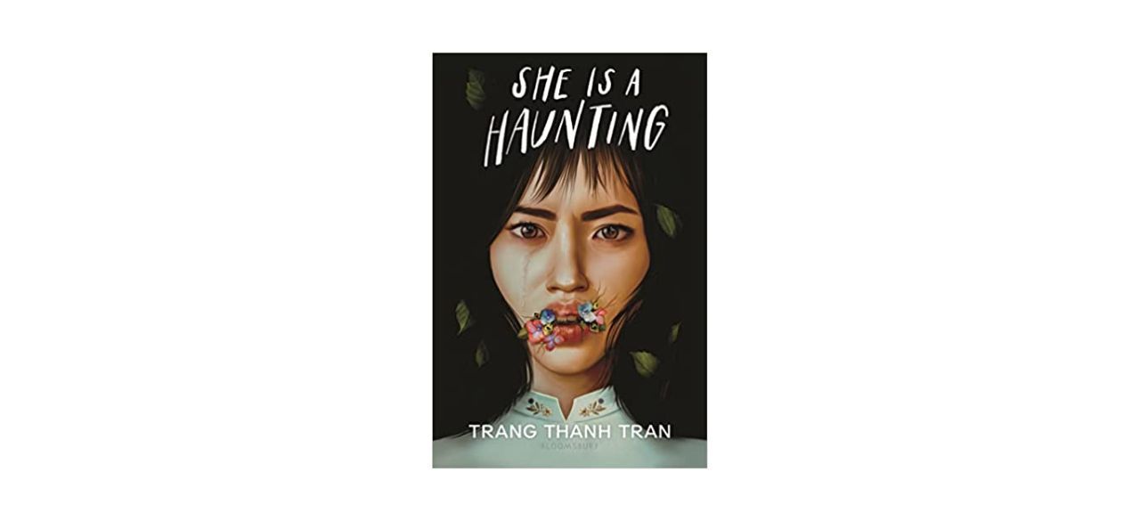 Best She Is a Haunting by Trang Thanh Tran