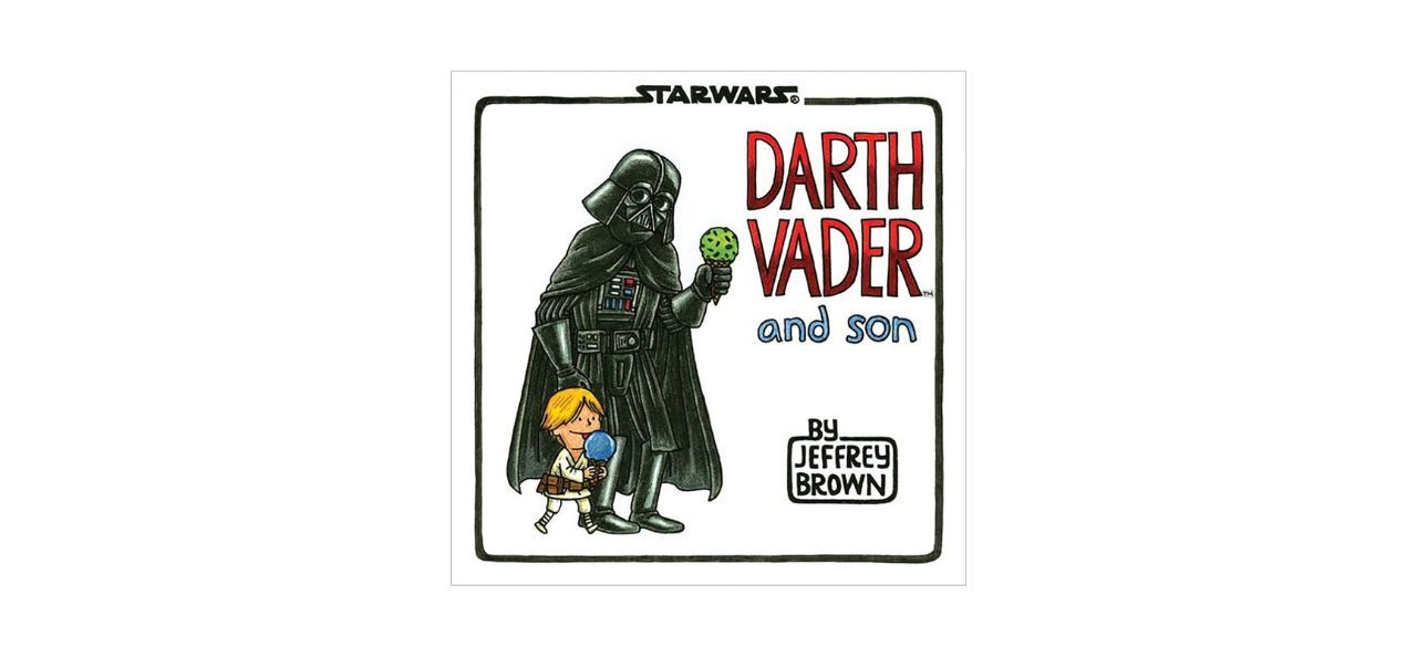 Darth Vader and Son by Jeffrey Brown book