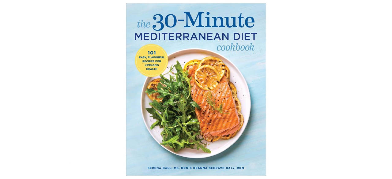 The 30-Minute Mediterranean Diet Cookbook by Serena Ball