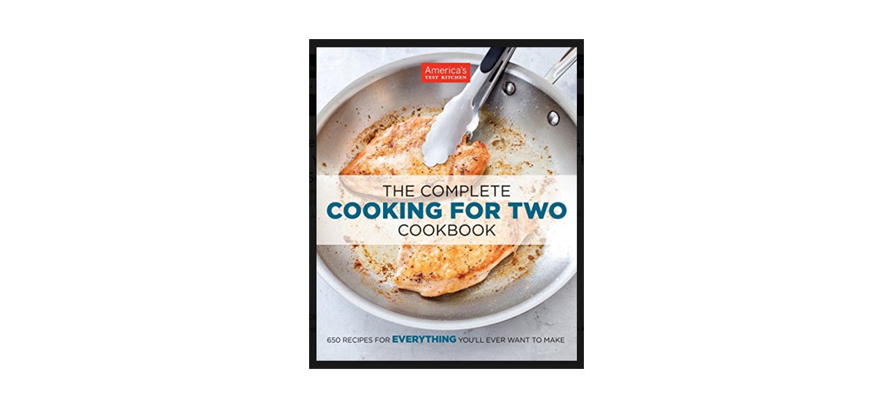 best "The Complete Cooking for Two Cookbook" by America's Test Kitchen