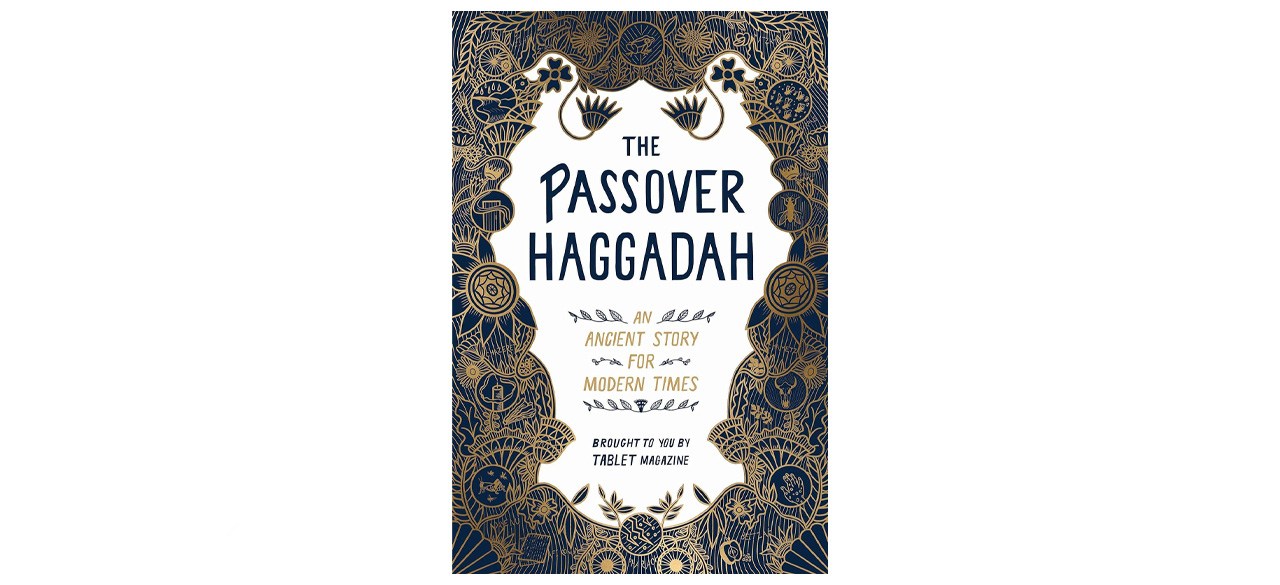 “The Passover Haggadah: An Ancient Story for Modern Times”
