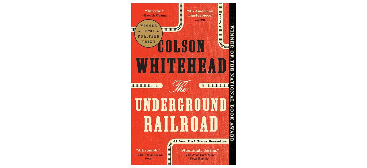 "The Underground Railroad" by Colson Whitehead