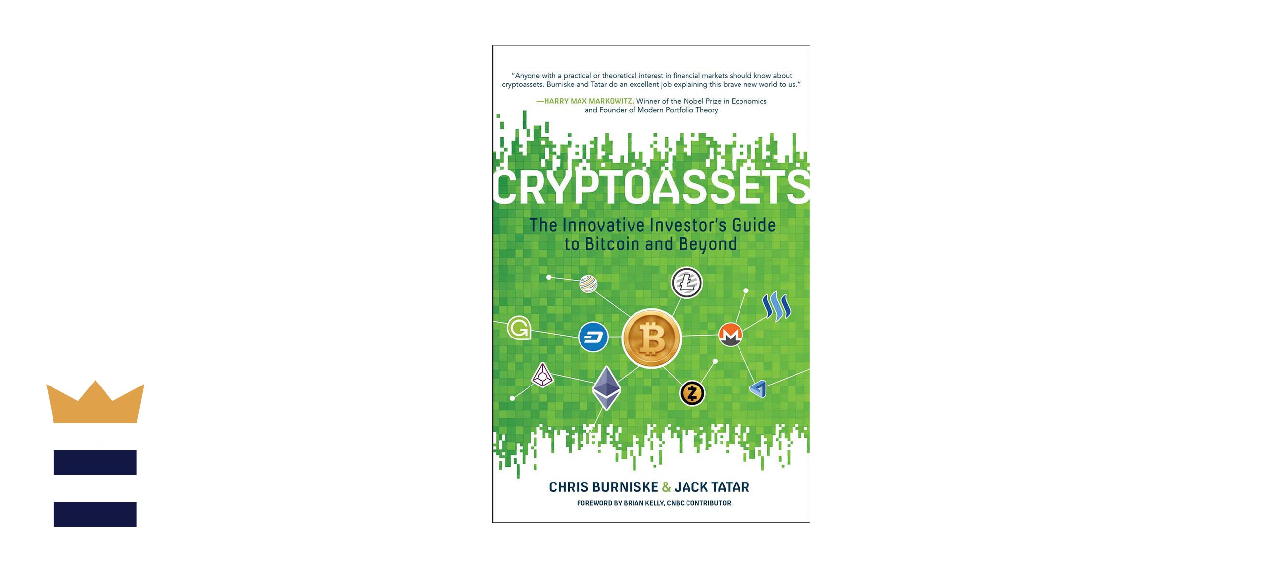 “Cryptoassets: The Innovative Investor's Guide to Bitcoin and Beyond” by Chris Burniske and Jack Tatar