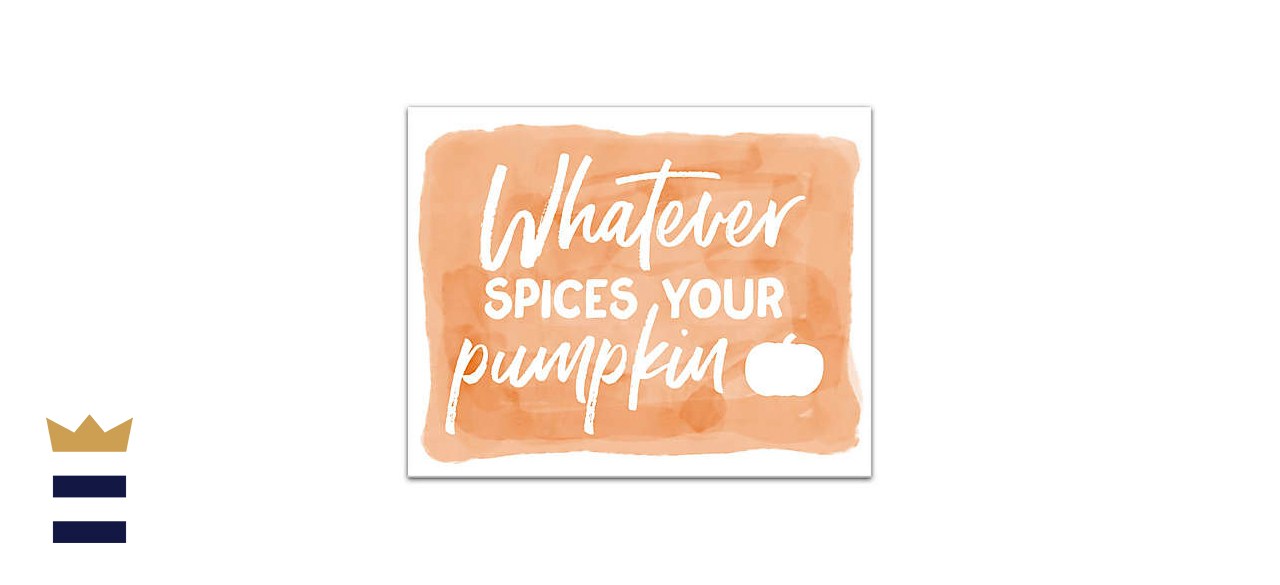 Designs Direct Whatever Spices Your Pumpkin Canvas Wall Art