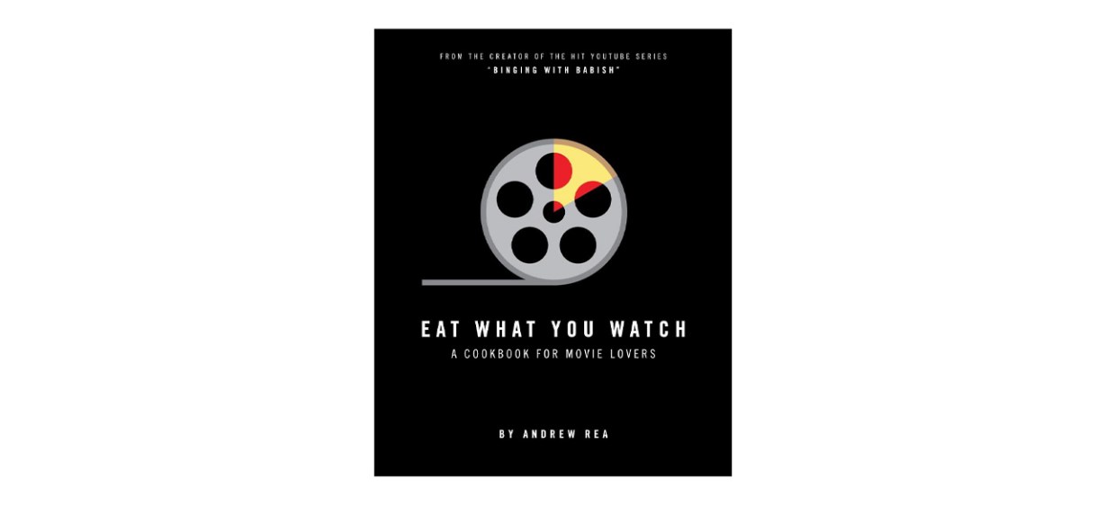 Eat What You Watch Cookbook