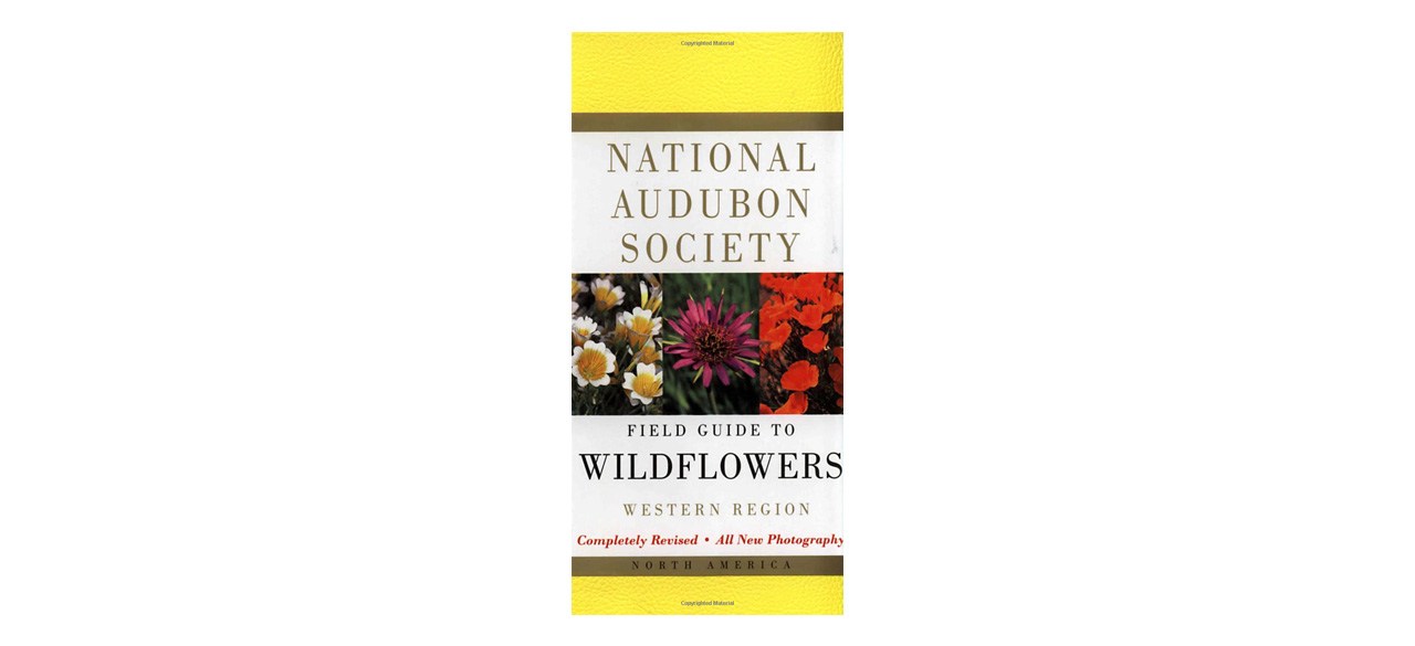 Best National Audubon Society Field Guide to North American Wildflowers: Western Region