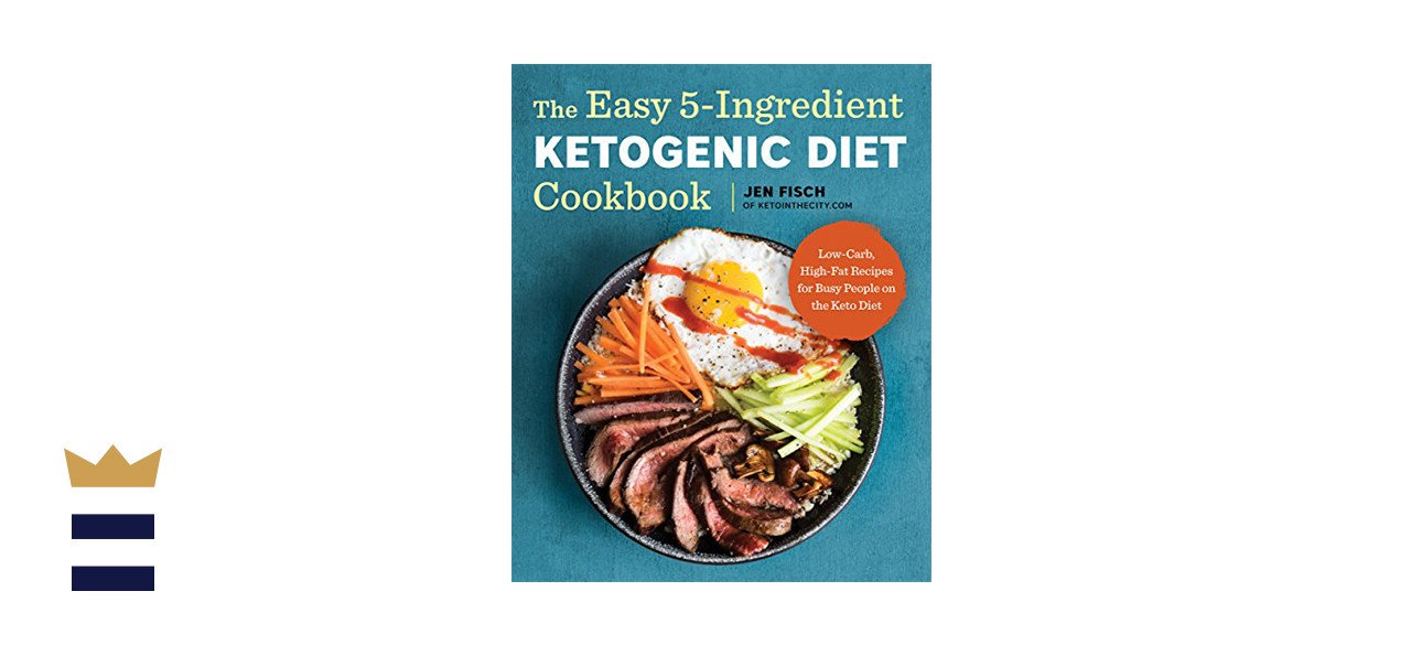 Jen Fisch The Easy 5-Ingredient Ketogenic Diet Cookbook 