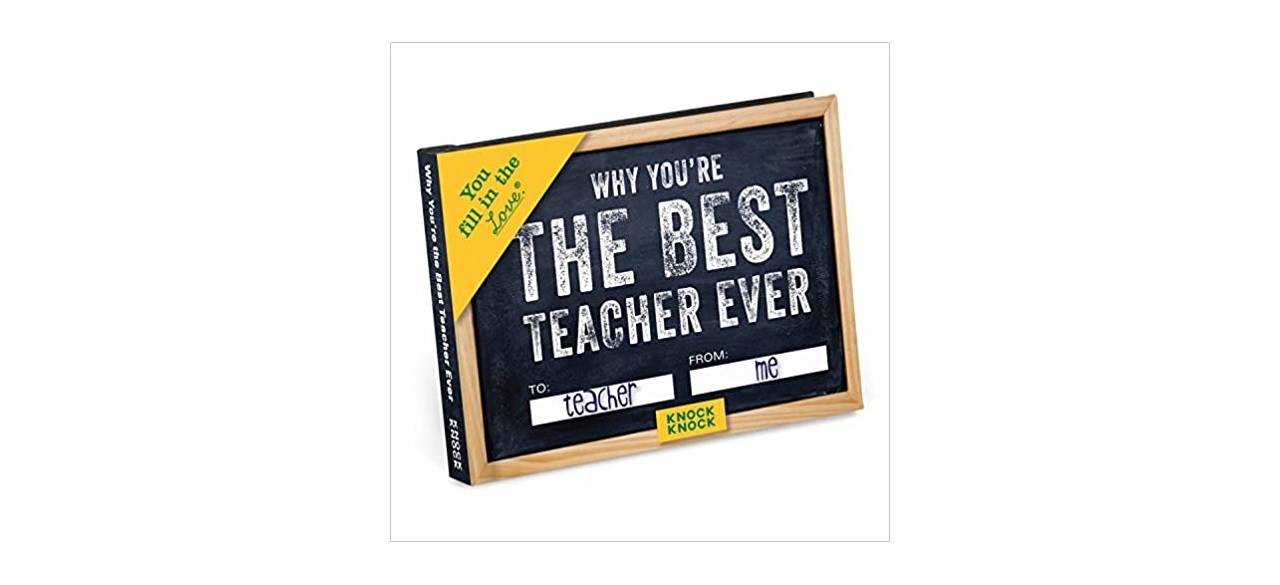 Knock Knock Why You're The Best Teacher Fill-in-the-Blank Journal