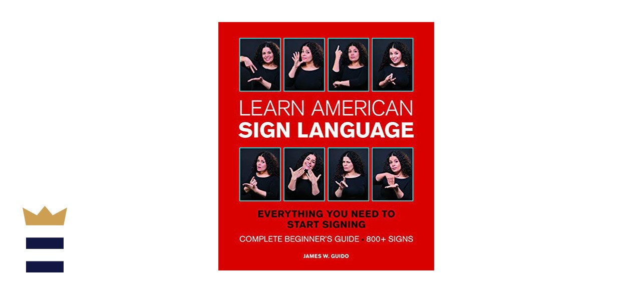 Learn American Sign Language: Everything You Need To Start Signing