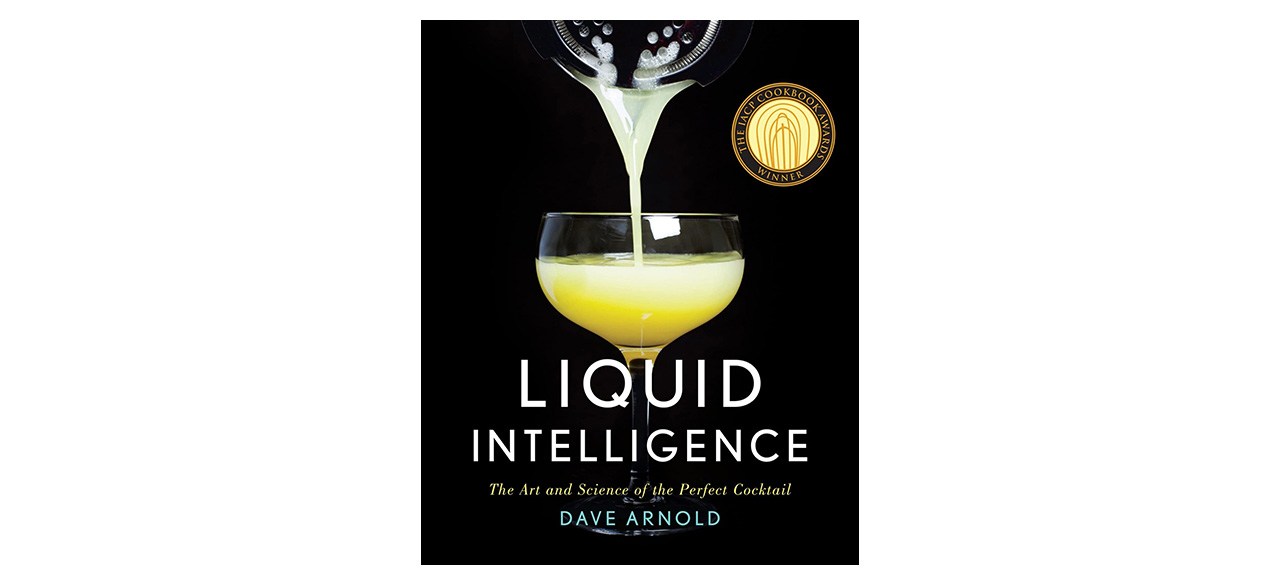 Liquid Intelligence by Dave Arnold