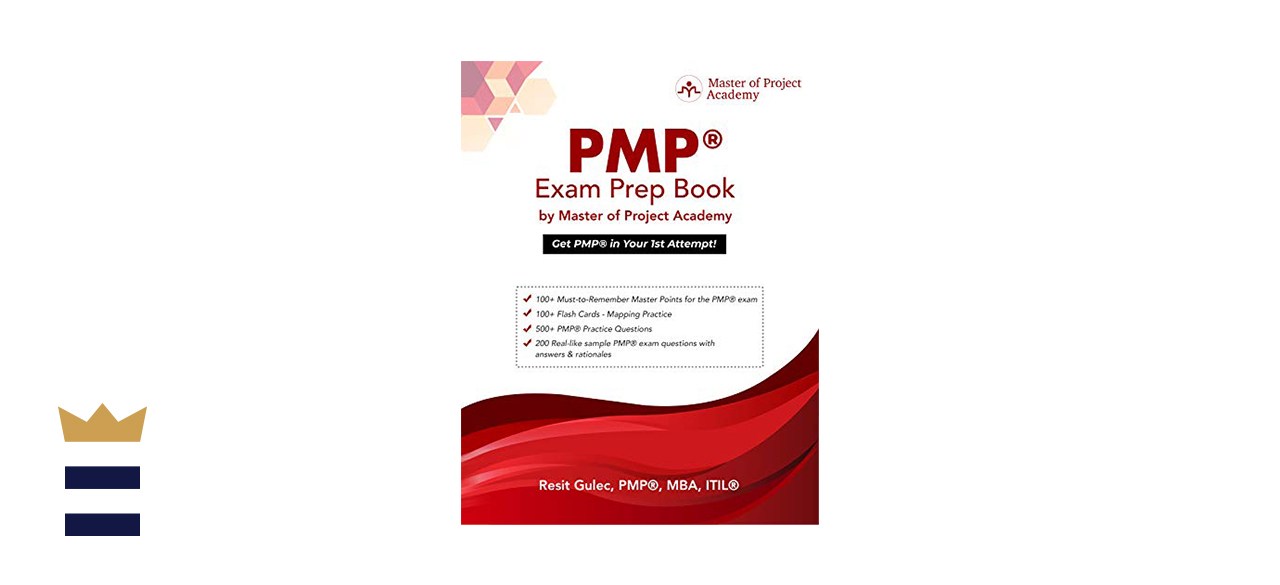 PMP Exam Prep Book by Master of Project Academy: Get PMP in Your 1st Attempt!