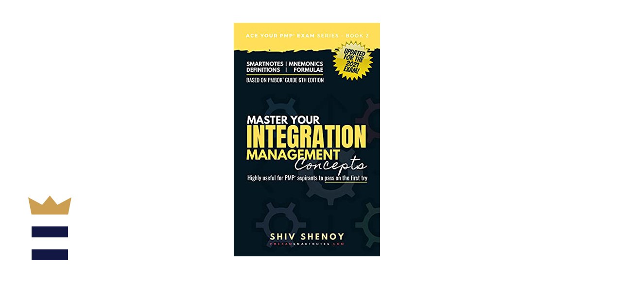 PMP Exam Prep: Master Your Integration Management Concepts