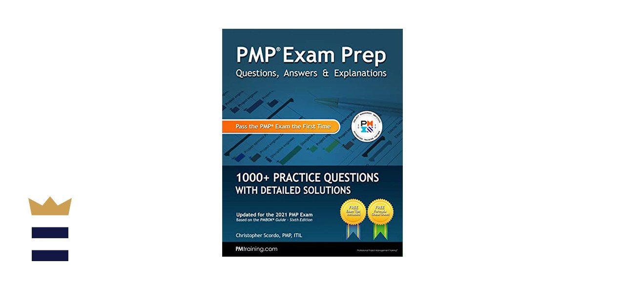 PMP Exam Prep: Questions, Answers, &amp; Explanations