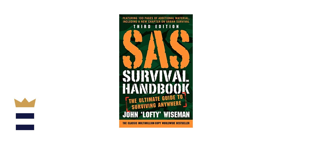 SAS Survival Handbook: The Ultimate Guide to Surviving Anywhere