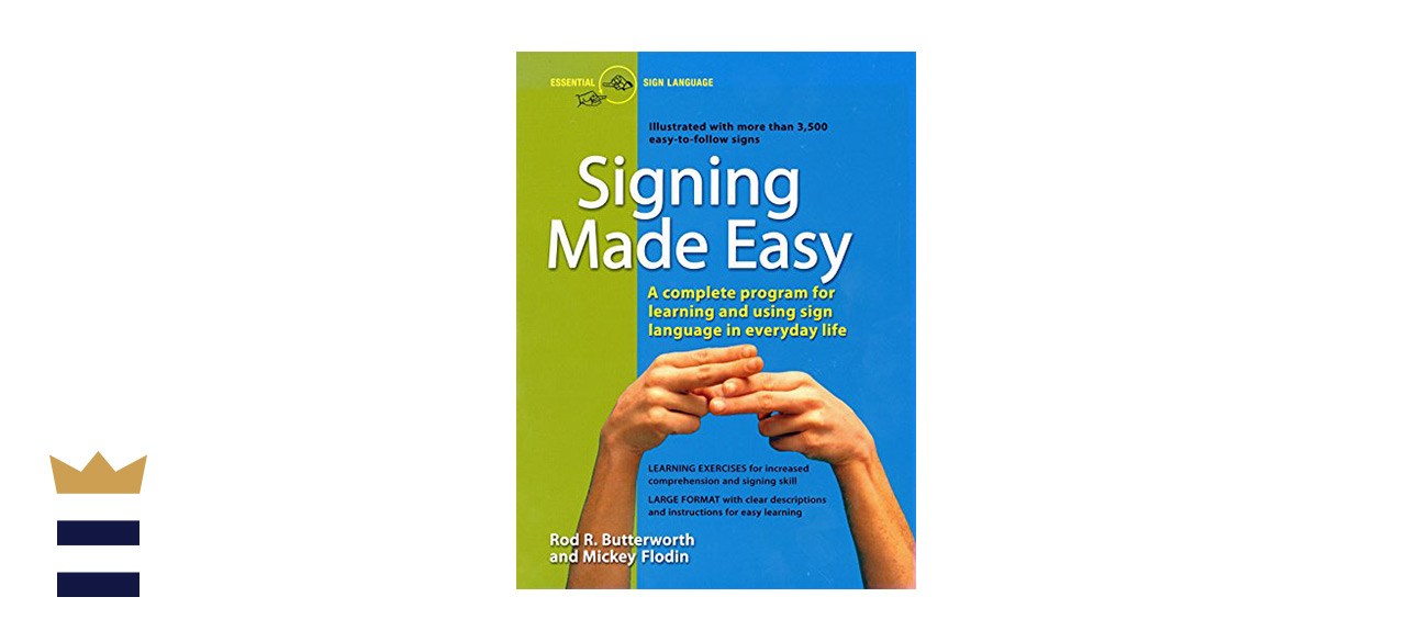 Signing Made Easy: A Complete Program for Learning Sign Language