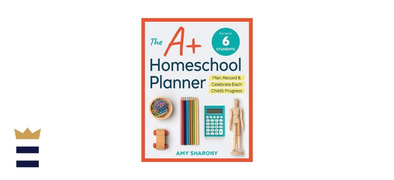 The A+ Homeschool Planner by Amy Sharony