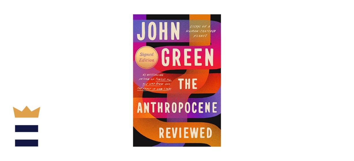 The Anthropocene Reviewed: Essays on a Human-Centered Planet by John Green The Anthropocene Reviewed: Essays on a Human-Centered Planet by John Green