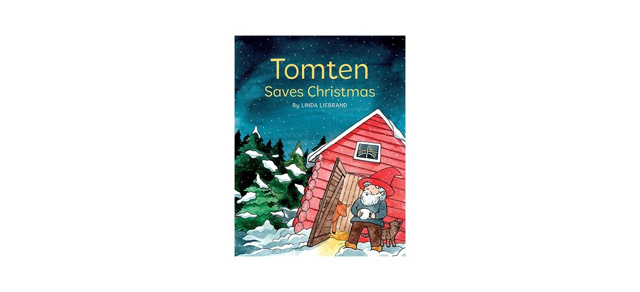 Tomten Saves Christmas by Linda Liebrand