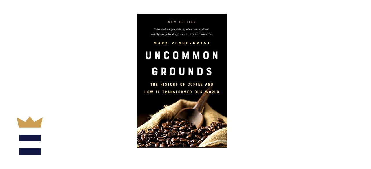 uncommon grounds by mark pendergrast