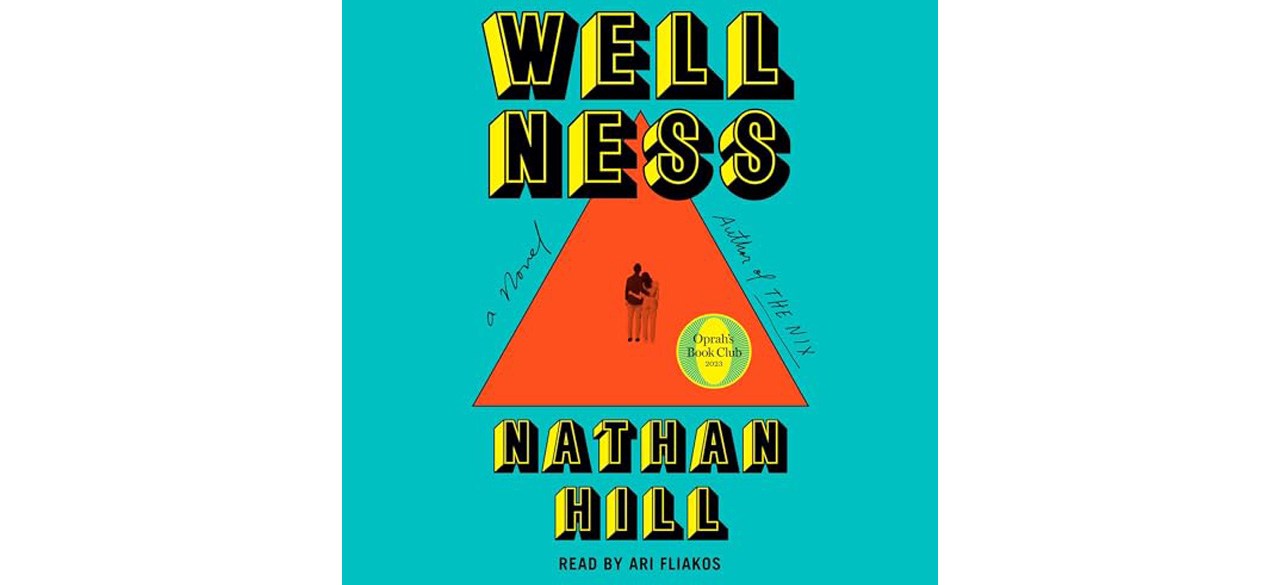 Wellness: A Novel (Oprah's Book Club)